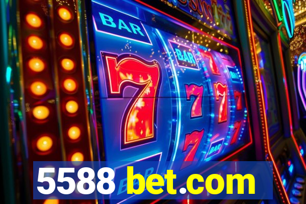 5588 bet.com